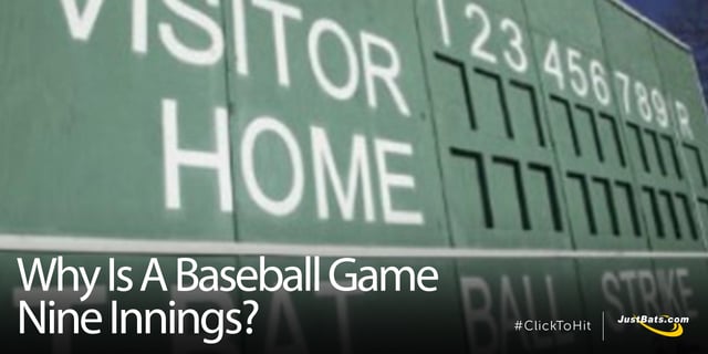 Why Is A Baseball Game Nine Innings?