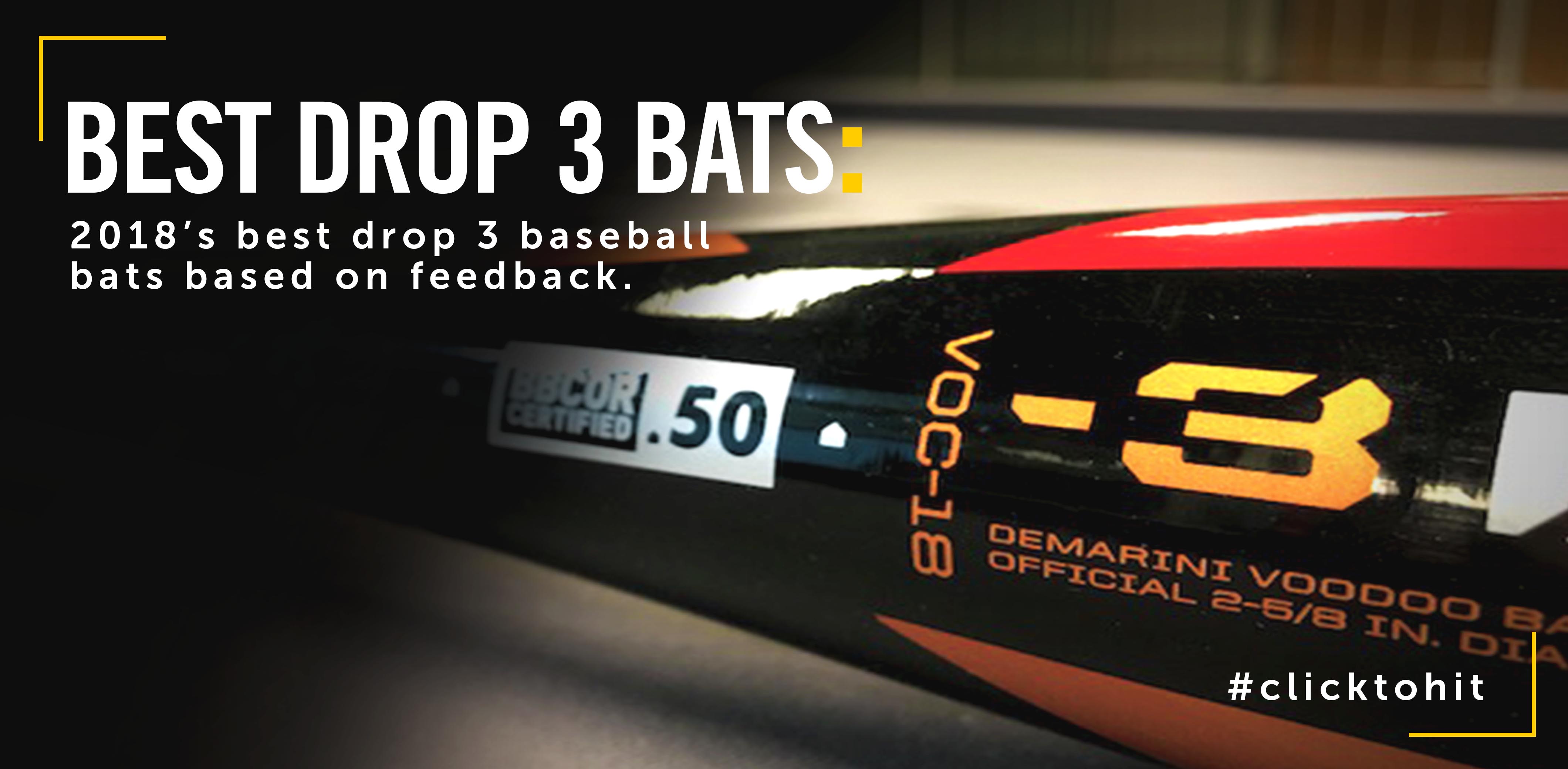Best 2018 Drop 3 Bats